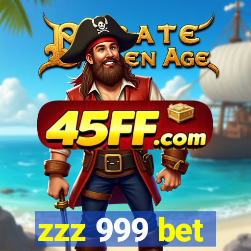 zzz 999 bet